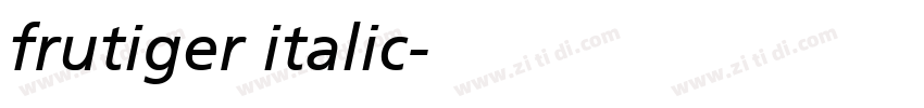 frutiger italic字体转换